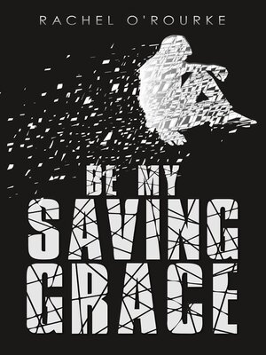 cover image of Be My Saving Grace